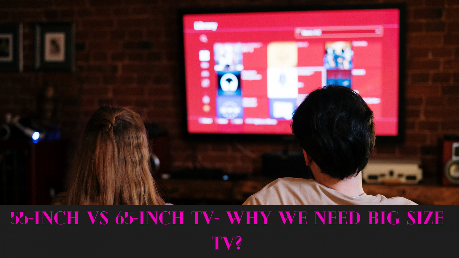 55-inch-vs-65-inch-tv-secrets-of-big-size-tv-best-home-theater-and