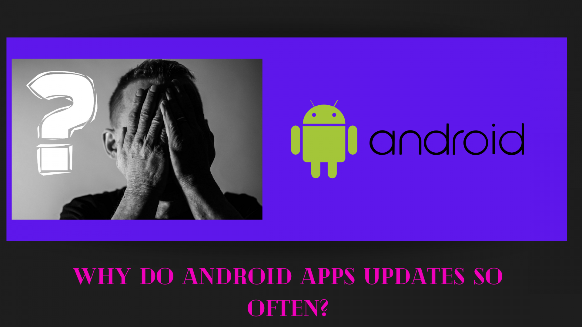 why-do-android-apps-updates-so-often-september-15-2024