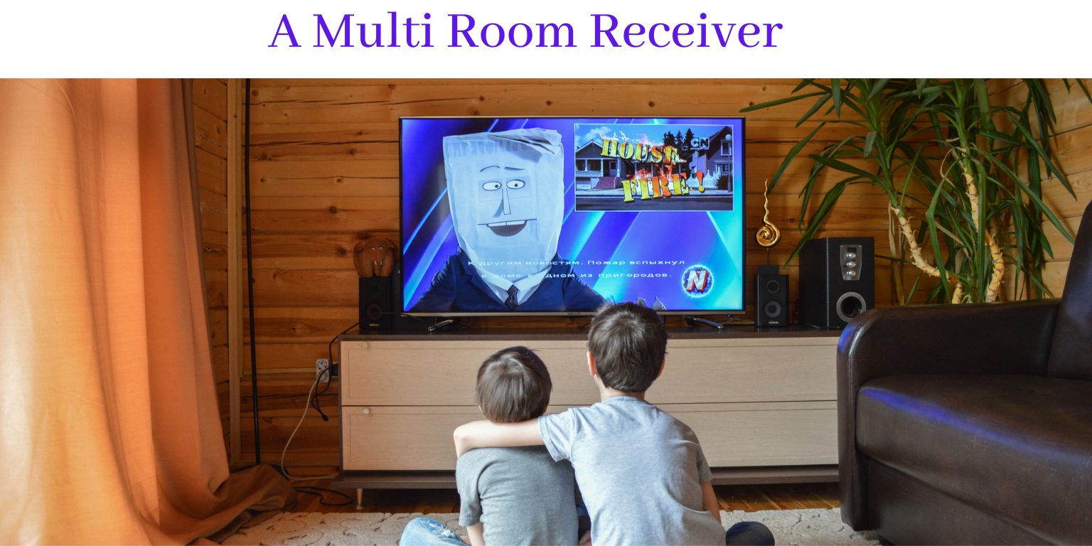 What Is A Multi Room Receiver How it Works Best Home Theater and