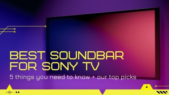 Best Soundbar for Sony TV