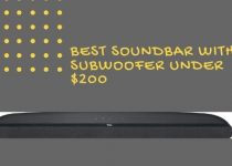 Best Soundbar with Subwoofer under $200