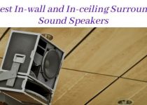 Best In-wall and In-ceiling Surround Sound Speakers